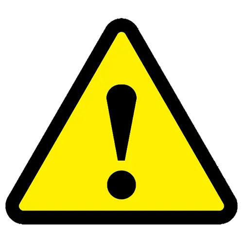 Yellow and black triangles warn you about a danger.